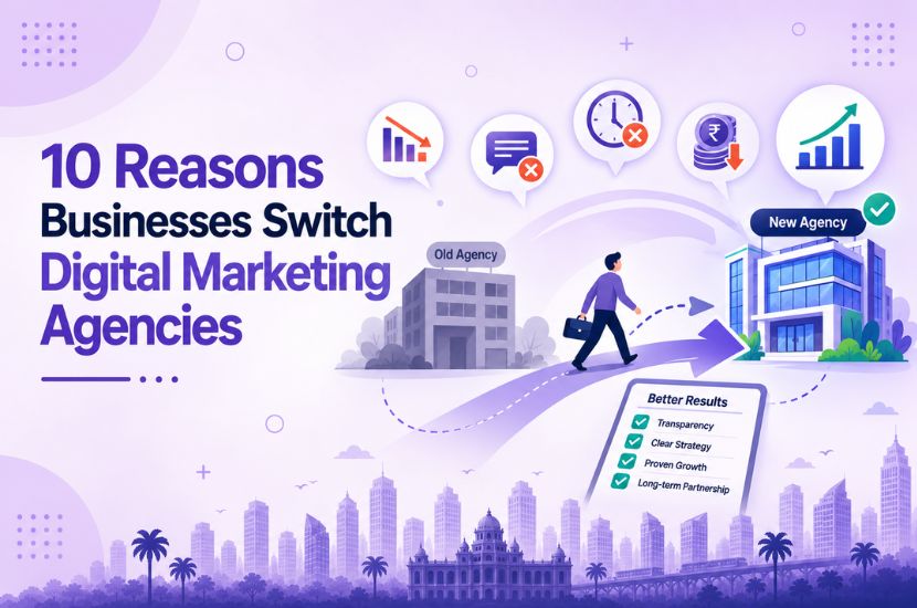 10 Reasons Businesses Switch Digital Marketing Agencies
