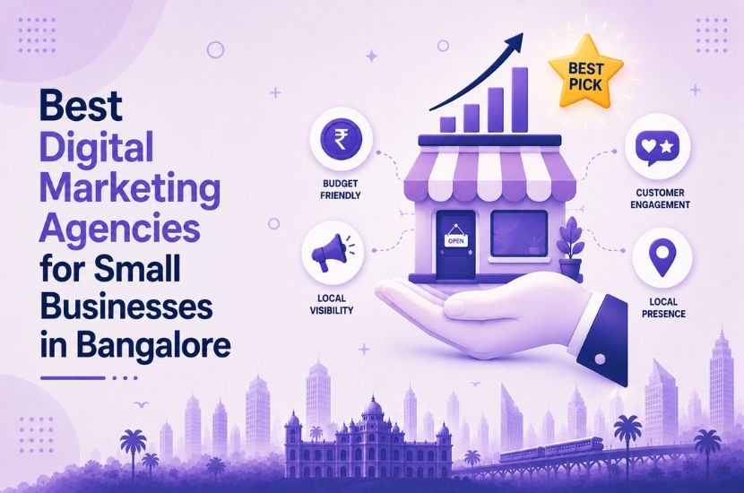 Best Digital Marketing Agencies for Small Businesses in Bangalore
